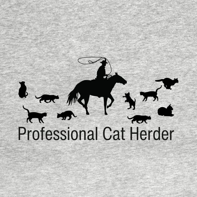 Professional Cat Herder by Enacted Designs